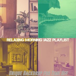 Download track Lively Ambiance For Beach Bars Relaxing Morning Jazz Playlist