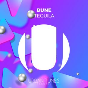 Download track Tequila (Club Radio) Bune