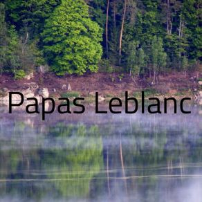 Download track The Pedestrian Papas Leblanc