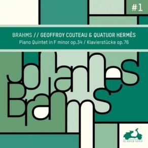 Download track Piano Pieces, Op. 76 II. Capriccio In B Minor Quatuor Hermes, Geoffroy Couteau