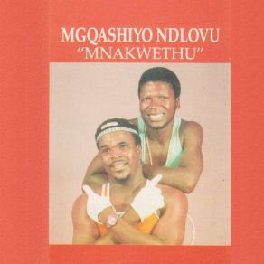 Download track Ngonile Mgqashiyo Ndlovu