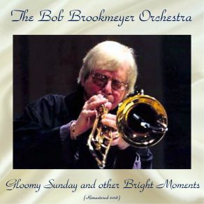 Download track Detour Ahead (Remastered 2018) The Bob Brookmeyer Orchestra