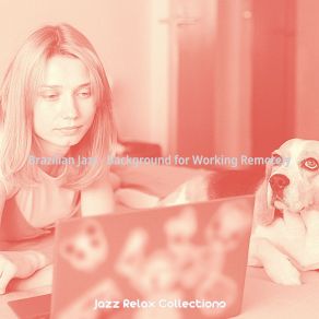 Download track Breathtaking Moods For Remote Work Jazz Relax Collections