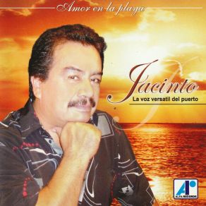 Download track No Te Puedo Olvidar Jacinto La Voz Versatil Del Puerto