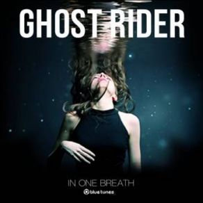 Download track In One Breath Ghost Rider