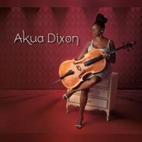 Download track It Never Entered My Mind Akua Dixon