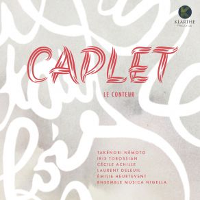 Download track Les Prières Pour Voix, Harpe Et Quatuor À Cordes Symbole Des Apôtres Andre Caplet, Ensemble Musica Nigella, Takénori Némoto