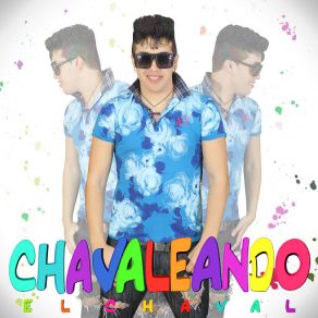 Download track Vamos Hacer El Amor El Chaval