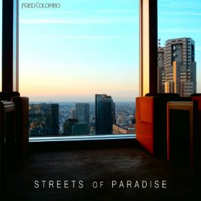 Download track Streets Of Paradise (Piano Edit) Fred Colombo