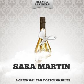 Download track Mama S Got The Blues Sara Martin