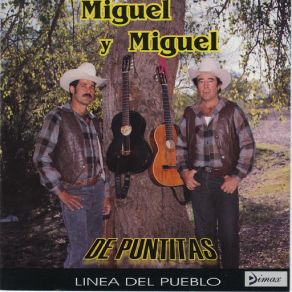 Download track De Puntitas Miguel Y Miguel