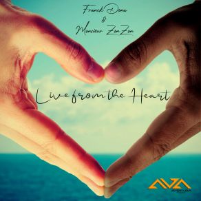 Download track Live From The Heart (Radio Edit) Monsieur ZonZon