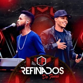 Download track Coração Cansado Refinados Do Forró