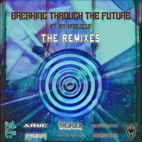 Download track Breaking Through The Future - (Littykitter Remix) Mythic RogueLittykitter