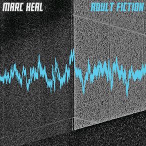 Download track Adult Fiction Marc Heal