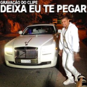 Download track Deixa Eu Te Pegar Naldo Benny