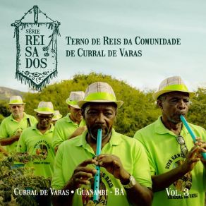 Download track Marcha De Saída (Ao Vivo) Terno De Reis Da Comunidade De Curral De Varas