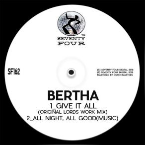 Download track Give It All (Original Lords Work Mix) Bertha