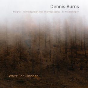 Download track Waltz For Oktober Dennis Burns