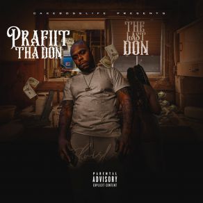 Download track Look At Me Now PRAFIIT THA DOND-GRAMS