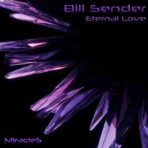 Download track Eternal Love Bill Sender