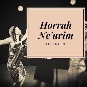 Download track Horrah Nirkoda (Let's Dance A Horrah) Effi Netzer