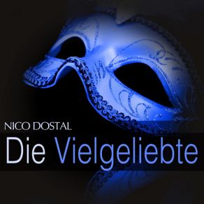 Download track Die Vielgeliebte: Act I - 