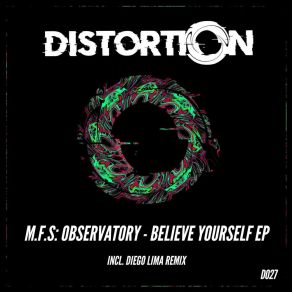 Download track Believe Yourself (Original Mix) M. F. S Observatory