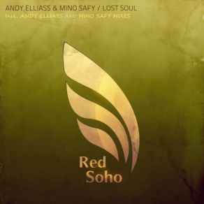 Download track Lost Soul (Andy Elliass Mix) Mino Safy, Andy Elliass