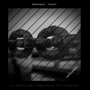 Download track Trust (D. X. Xavier Remix) Rapossa