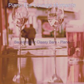 Download track Piano Jazz Soundtrack For Speakeasies Bar Lounge Moments