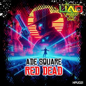 Download track Red Dead (Deadman's Gun) (Extended Mix) Ade Square