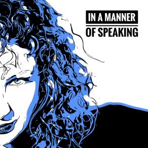 Download track In A Manner Of Speaking OverRose