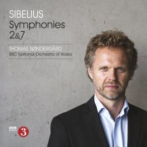 Download track Sibelius: Symphony No 2 In D Major, Op 43 - 3: Vivacissimo BBC National Orchestra Of Wales, Thomas Sondergard