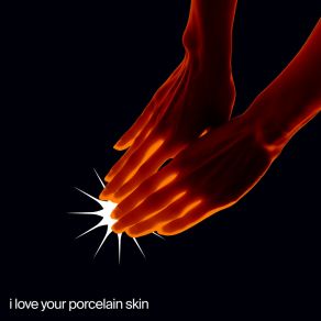 Download track I Love Your Porcelain Skin Jeneverbes