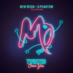 Download track Twisted (Over You) (Tom Zanetti Remix) D-Phantom