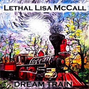 Download track Good Time Girl (Reprise) Lethal Lisa McCall