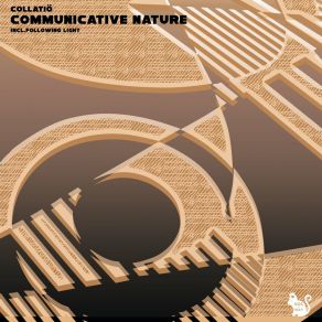 Download track Communicative Nature (Following Light Remix) CollatiöFollowing Light