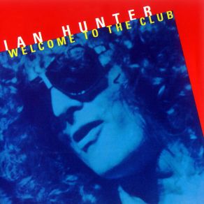 Download track We Gotta Get Outta Here Ian Hunter