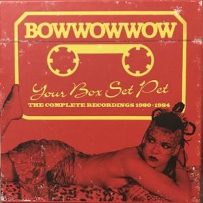 Download track W. O. R. K. (N. O. Nah No No My Daddy Dont) (Special Remixed Disco Version) BowWowWow