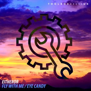 Download track Fly With Me (Original Mix) Eitheror