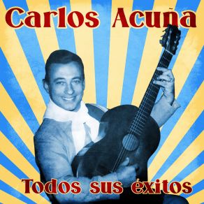 Download track Canción De Cuna (Remastered) Carlos Acuña