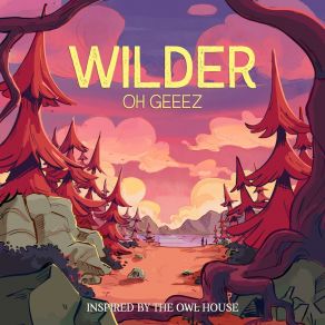 Download track Something Wilder Oh Geeez