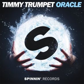 Download track Oracle (Extended Mix) Timmy Trumpet