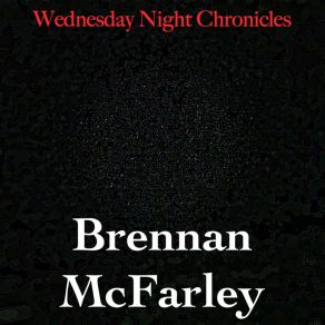 Download track Don't Cross That Road Brennan McFarley