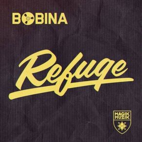 Download track Refuge (Original Mix) Bobina