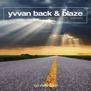 Download track I Told You PansilYvvan Back, Blaze (ITA)