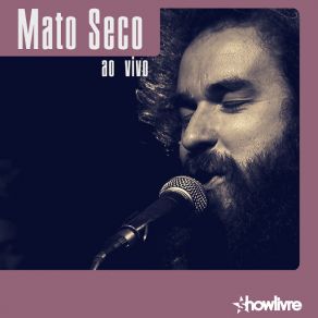 Download track Interesses Caros (Ao Vivo) Mato Seco