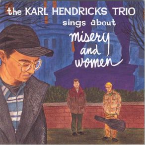 Download track Women And Strangers The Karl Hendricks Trio