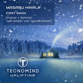 Download track First Snow (Last Soldier Remix) Masaru HinaijiLast Soldier